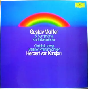 Gustav Mahler: 5. Symphonie / Kindertotenlieder