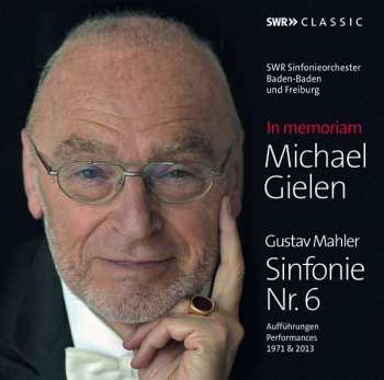 3CD Michael Gielen: In Memoriam Michael Gielen : Gustav Mahler Sinfonie Nr. 6 421776