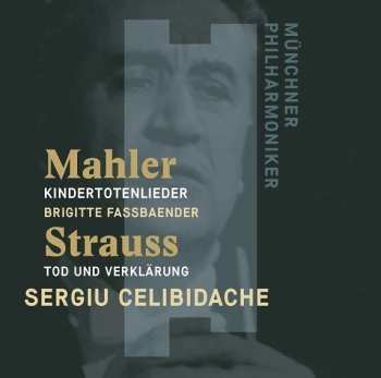 Album Gustav Mahler: Kindertotenlieder / Tod Und Verklärung