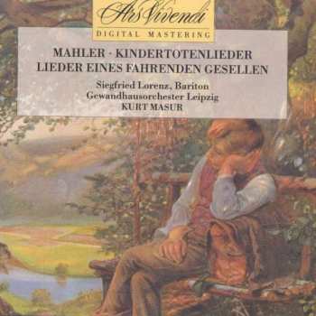 Album Gustav Mahler: Lieder Eines Fahrenden Gesellen / Kindertotenlieder