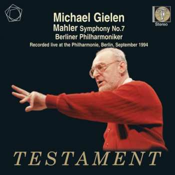 Album Gustav Mahler: Michael Gielen conducts Mahler Symphony No.7