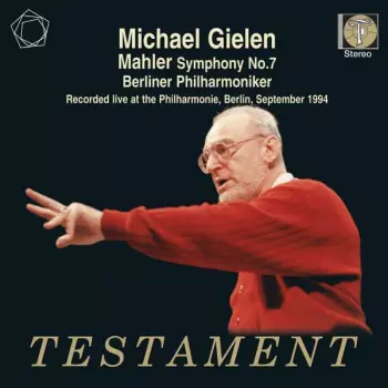 Gustav Mahler: Michael Gielen conducts Mahler Symphony No.7