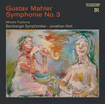 Gustav Mahler: Symphonie No. 3