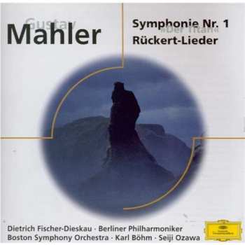 Gustav Mahler: Symphonie Nr. 1 »Der Titan« / Rückert-Lieder
