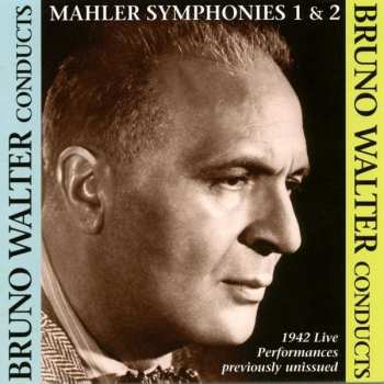 Album Gustav Mahler: Symphonies 1 & 2 (1942 Live Performances)