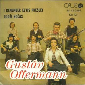 Album Gustáv Offermann: I Remember Elvis Presley / Dodži Nočas