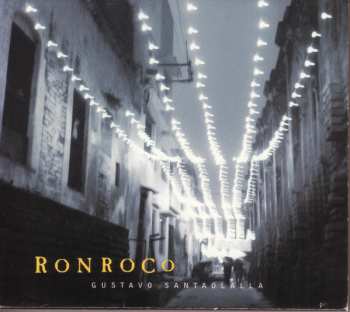 Album Gustavo Santaolalla: Ronroco