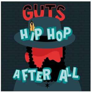 Album Guts: Hip Hop After All