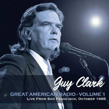 Album Guy Clark: Great American Radio Vol 1