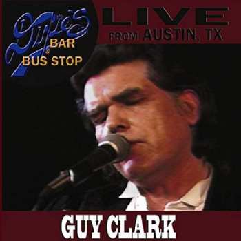 DVD Guy Clark: Live From Austin, TX: Dixie's Bar & Bus Stop 296375