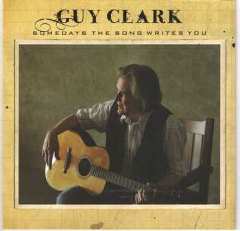 CD Guy Clark: Somedays The Song Writes You 120397
