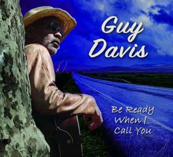 Album Guy Davis: Be Ready When I Call You