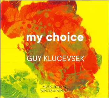 Album Guy Klucevsek: My Choice