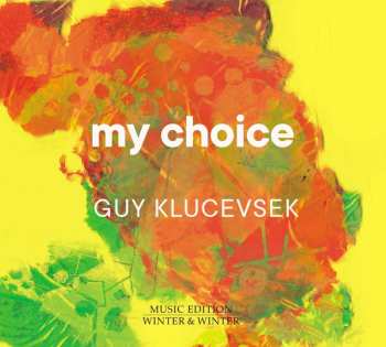 CD Guy Klucevsek: My Choice 526458