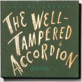 Guy Klucevsek: The Well-Tampered Accordion