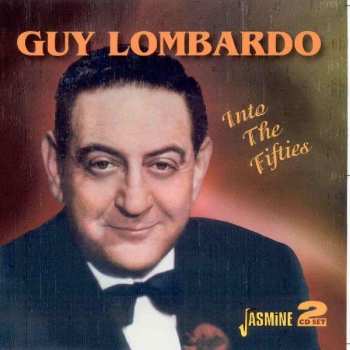 Album Guy Lombardo: Into The Fifties