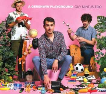 Album Guy Mintus Trio: A Gershwin Playground