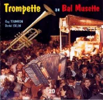 Album Guy Touvron D. Colin: Trompette Au Bal Musette