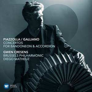 Gwen Cresens: Piazzolla / Galliano Concertos for Bandoneon & Accordion