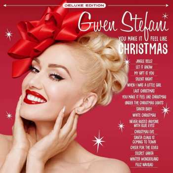 CD Gwen Stefani: You Make It Feel Like Christmas DLX 382483