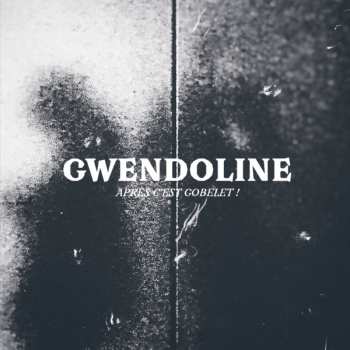 CD Gwendoline: Après C'est Gobelet! 469495