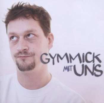Album Gymmick: Gymmick Mit Uns