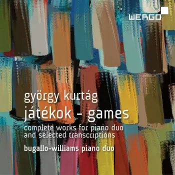 Játékok - Games (Complete Works For Piano Duo And Selected Transcriptions)