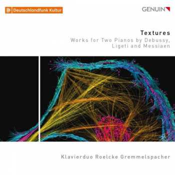 CD Klavierduo Roelcke Gremmelspacher: Textures 474543