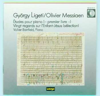 CD György Ligeti: Études Pour Piano (- Premier Livre -) / Vingt Regards Sur L'Enfant-Jésus (Sélection) 408153