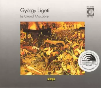 György Ligeti: Le Grand Macabre