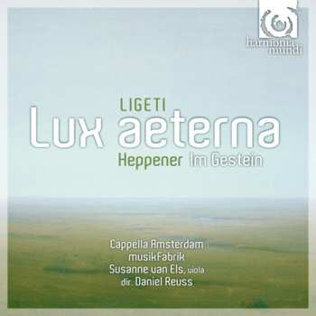 Album György Ligeti: Lux Aeterna / Im Gestein