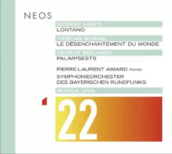 Musica Viva 22 : Lontano / Le Désenchantement Du Monde / Palimpsests