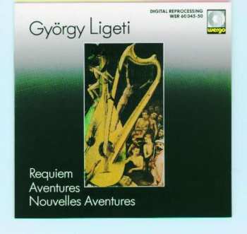 Album György Ligeti: Requiem / Aventures / Nouvelles Aventures
