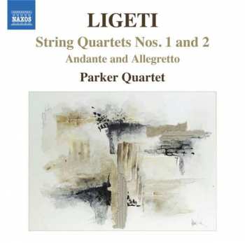 Album György Ligeti: String Quartets Nos. 1 And 2 • Andante And Allegretto