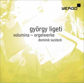 Album György Ligeti: Volumina - Orgelwerke