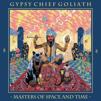 LP Gypsy Chief Goliath: Masters Of Space And Time LTD | CLR 430563