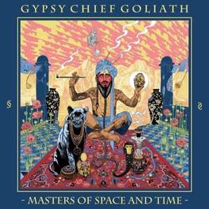 LP Gypsy Chief Goliath: Masters Of Space And Time 470243