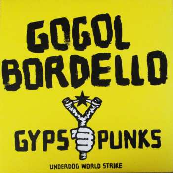 2LP Gogol Bordello: Gypsy Punks (Underdog World Strike) 456815