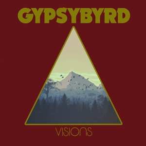 Album Gypsybyrd: Visions