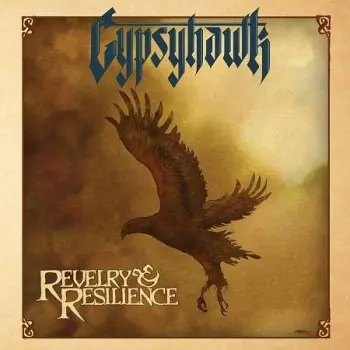 Gypsyhawk: Revelry & Resilience