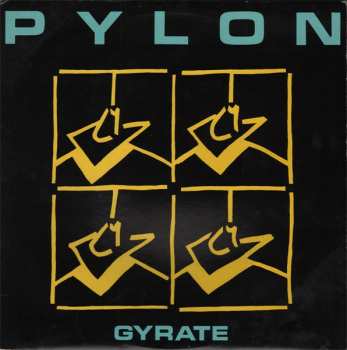 Album Pylon: Gyrate