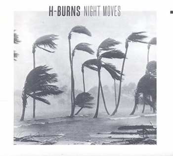CD H-Burns: Night Moves
