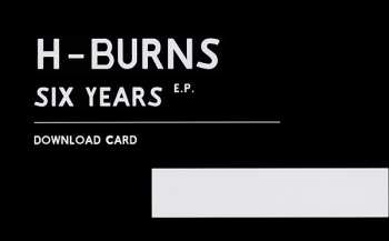 LP H-Burns: Six Years 347822