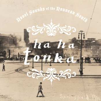 Album Ha Ha Tonka: Novel Sounds Of The Nouveau South