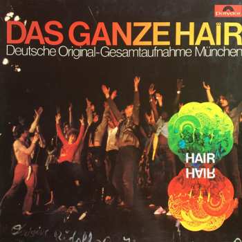Album "Haare" Ensemble: Das Ganze Hair