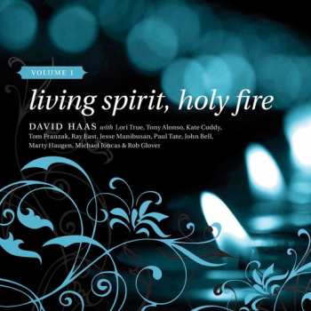 Album Haas,david: Living Spirit Holy Fire 1