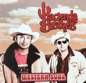 Album Hacienda Brothers: Western Soul