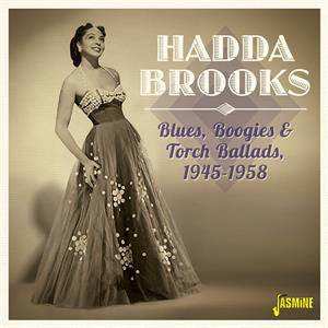 Hadda Brooks: Blues, Boogies & Torch Ballads, 1945-1958