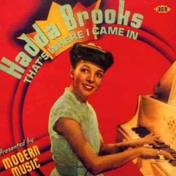 Album Hadda Brooks: That's Where I Came In