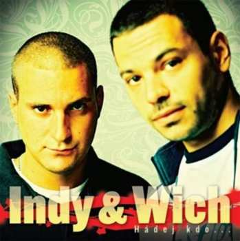 Album Indy & Wich: Hádej Kdo ...